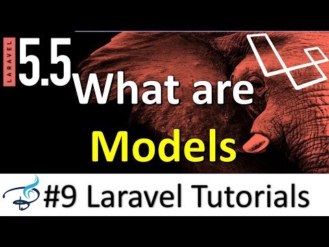 Laravel 5.5 Tutorials | What are Models #9