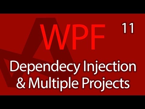 C# WPF UI Tutorials: 11 - Dependency Injection & Multiple Projects