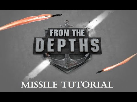 From the Depths Missile Tutorial [Basic + AI]