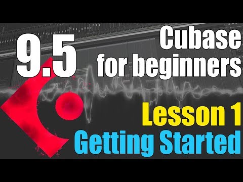 🔥 Cubase 9.5 Ultimate Beginners Tutorial : Lesson 1 - Getting Started 🔥