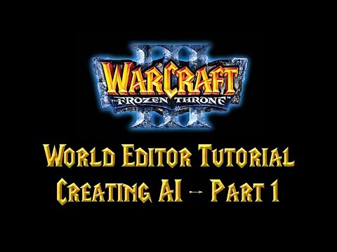 Warcraft 3 World Editor Tutorial: Creating AI Part 1