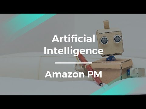 How Amazon Uses Artificial Intelligence by Amazon Product Manager