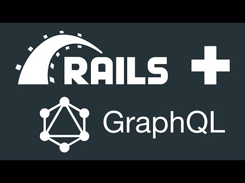 Rails + GraphQL Tutorial - Building a GraphQL API Server