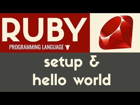 Hello World / Setup | Ruby | Tutorial 4