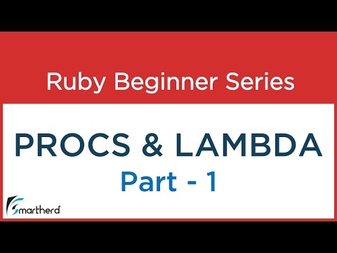 #55 Ruby Tutorial : Procs and Lambda : Part - 1