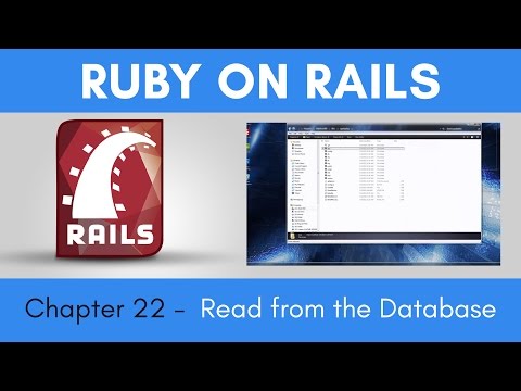 Learn Ruby on Rails from Scratch - Chapter 22 - Read From The Database