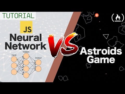 Beat Astroids Game Using a Neural Network - JavaScript Tutorial