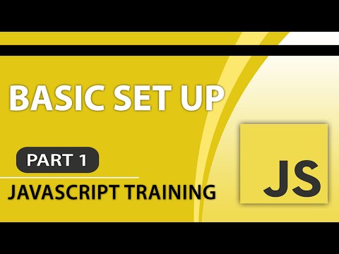 JavaScript Tutorials for Beginners - Part 1 - How to Setup JavaScript