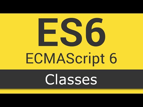 ECMAScript 6 / ES6 New Features - Tutorial 5 - Classes