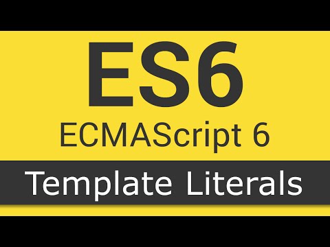 ECMAScript 6 / ES6 New Features - Tutorial 3 - Template Literals