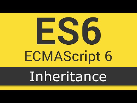 ECMAScript 6 / ES6 New Features - Tutorial 6 - Inheritance