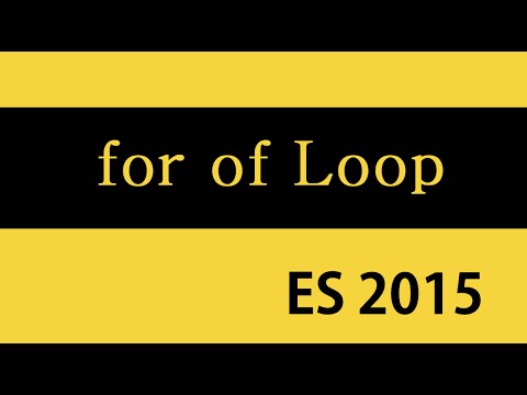 ES6 and Typescript Tutorial - 20 - for of Loop