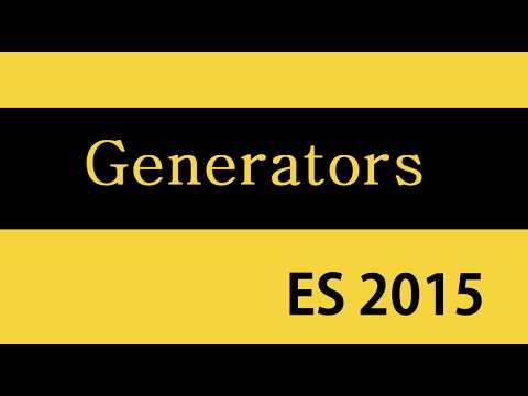ES6 and Typescript Tutorial - 40 - Generators