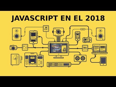 Javascript en el 2018 | Frameworks, Libraries, Apis, Web Assembly, Nodejs, Mongodb, y Más