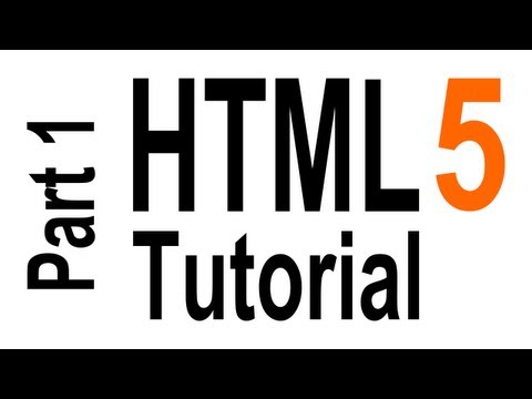 HTML5 Tutorial For Beginners - part 1 of 6 - Getting Started