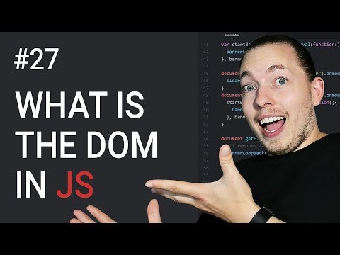 27: What Is The Website DOM In JavaScript | Document Object Model Tutorial | JavaScript Tutorial