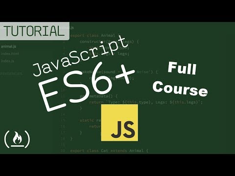 JavaScript ES6, ES7, ES8: Learn to Code on the Bleeding Edge (Full Course)