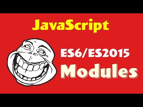JavaScript Modules ES6 ES2015 Tutorial