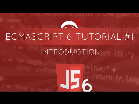 JavaScript ES6 Tutorial #1 - Introduction