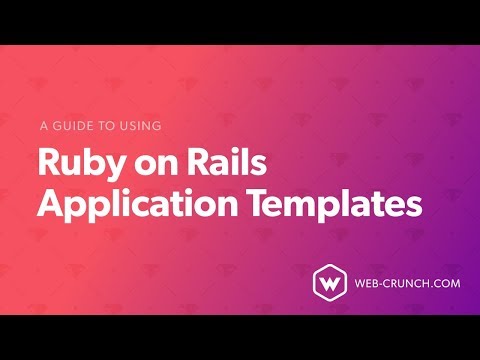 A Guide to Using Ruby on Rails Application Templates