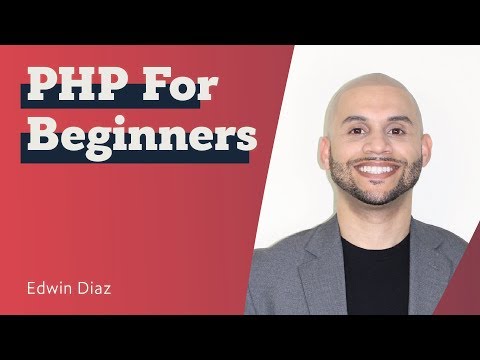 PHP Programming | PHP Beginners Crash Course  - Edwin Diaz