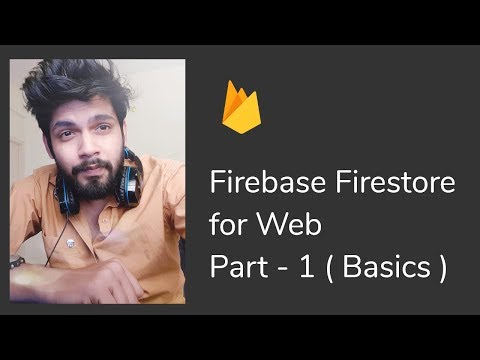 Firebase Web Basics - Firestore Tutorials - Adding Data - Part 1