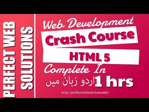 [Part 01] Web Development Tutorials for Beginners: Complete HTML5 Crash Course in Urdu & Hindi 2018