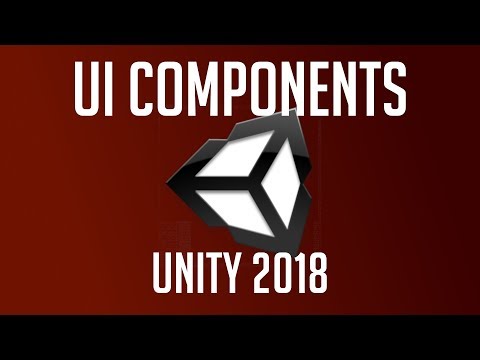 All UI Components Explained | Unity 2018 Tutorial