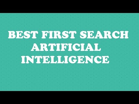 best first search algorithm in artificial intelligence with example