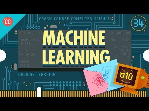 Machine Learning & Artificial Intelligence: Crash Course Computer Science #34