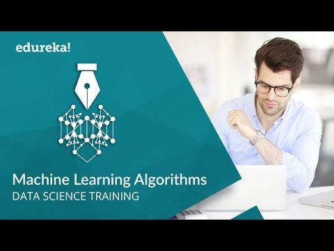 Machine Learning Algorithms | Machine Learning Tutorial | Data Science Training | Edureka